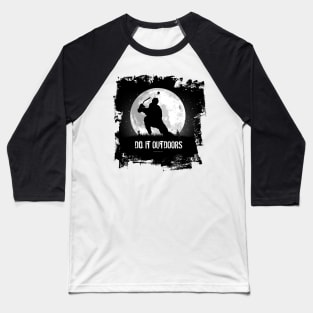 Do It Outdoors - pond hockey Baseball T-Shirt